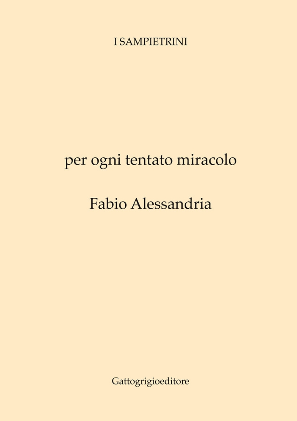 Per ogni tentato miracolo Per ogni tentato miracolo
