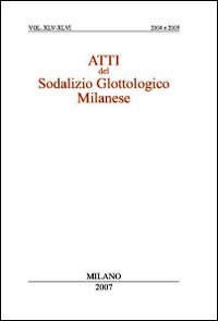 Atti del sodalizio glottologico milanese. Vol XLV-XLVI (2004-2005) Atti del sodalizio glottologico milanese. Vol XLV-XLVI (2004-2005)