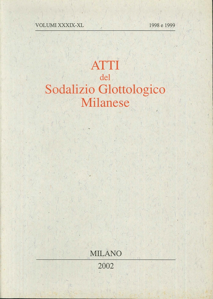 Atti del sodalizio glottologico milanese. Vol. XLIII-XLIV (2002-2003) Atti del sodalizio glottologico milanese. Vol. XLIII-XLIV (2002-2003)