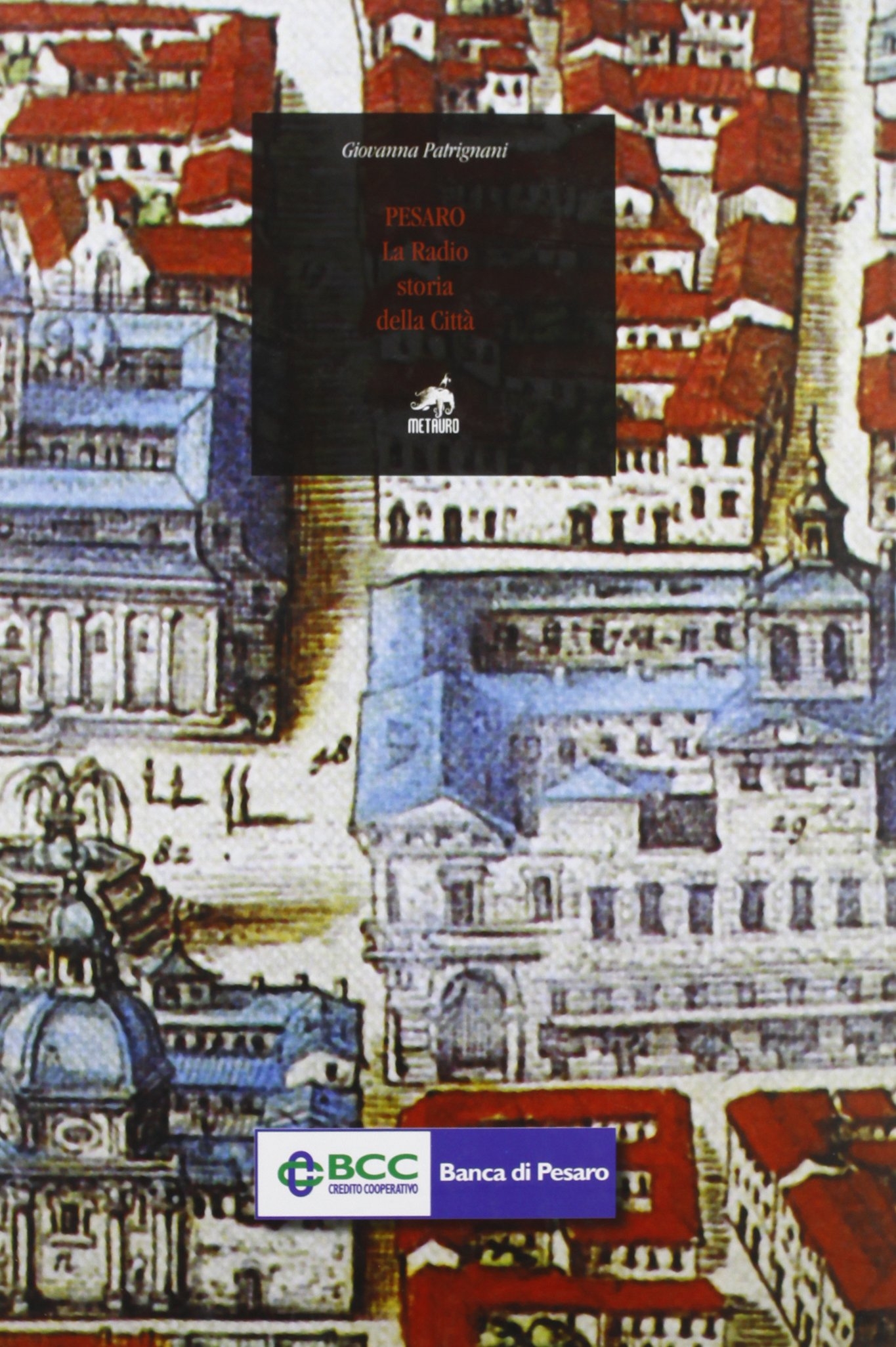 Pesaro. La radio, storia della città. Pesaro. La radio, storia della città.