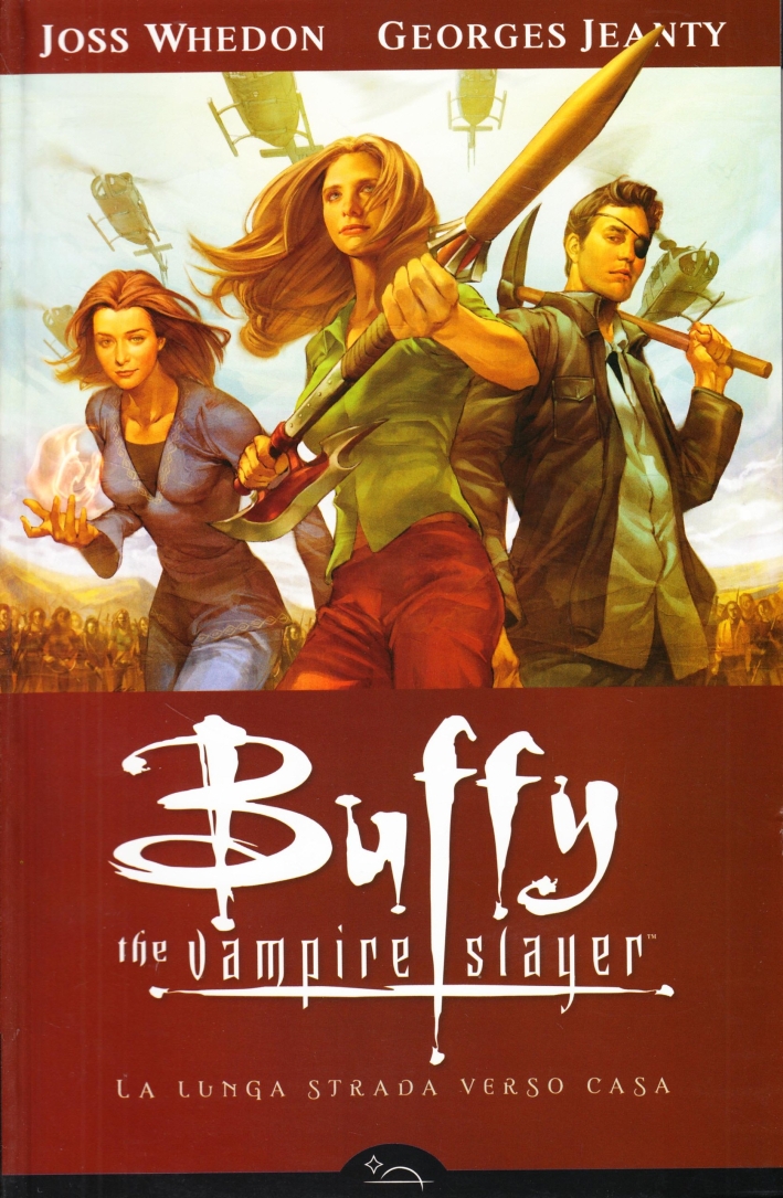 Buffy. The Vampire Slayer. La Lunga Strada Verso Casa Buffy. The Vampire Slayer. La Lunga Strada Verso Casa