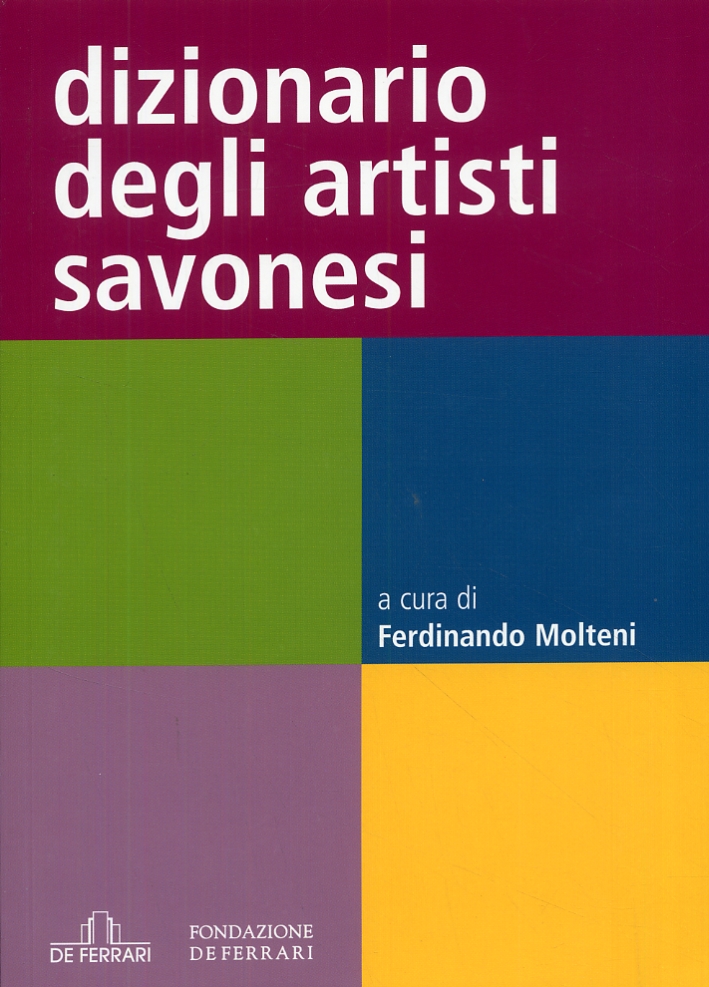 Dizionario degli artisti savonesi Dizionario degli artisti savonesi