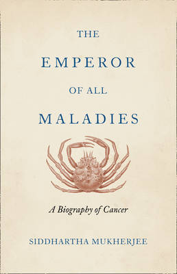 Emperor of All Maladies Emperor of All Maladies