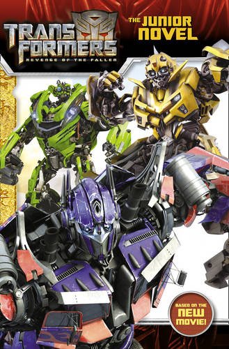 Revenge of the Fallen: Movie Novel. Revenge of the Fallen: Movie Novel.
