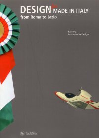 Design for made in italy. From Roma to Lazio. [Edizione italiana e inglese]