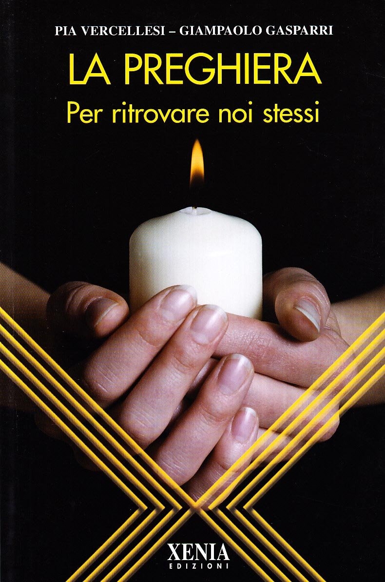 La preghiera. Per ritrovare noi stessi
