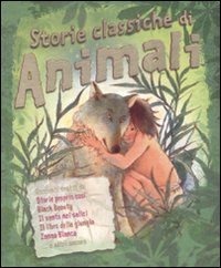 Storie classiche di animali Storie classiche di animali