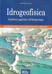 Idrogeofisica. Geofisica applicata all'idrogeologia