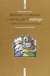 Misurare e valutare i servizi per l'impiego. L'esperienza internazionale