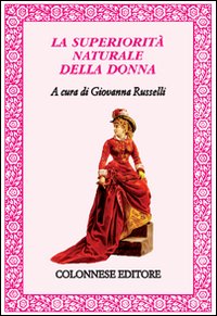 La superiorità naturale della donna La superiorità naturale della donna