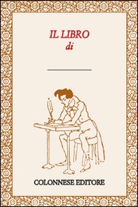 Il libro di... Se nessun libro ti piace fai una cosa: scrivilo tu! Il libro di... Se nessun libro ti piace fai una cosa: scrivilo tu!