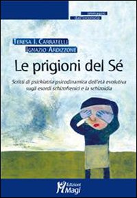 Le prigioni del sé Le prigioni del sé