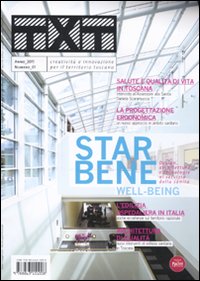 Txt. Creatività e innovazione per il territorio toscano (2011). Ediz. italiana e inglese. Vol. 1: Star bene Txt. Creatività e innovazione per il territorio toscano (2011). Ediz. italiana e inglese. Vol. 1: Star bene