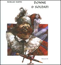 Donne e Soldati Donne e Soldati