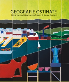 Geografie Ostinate. Giorgio Cresciani Geografie Ostinate. Giorgio Cresciani
