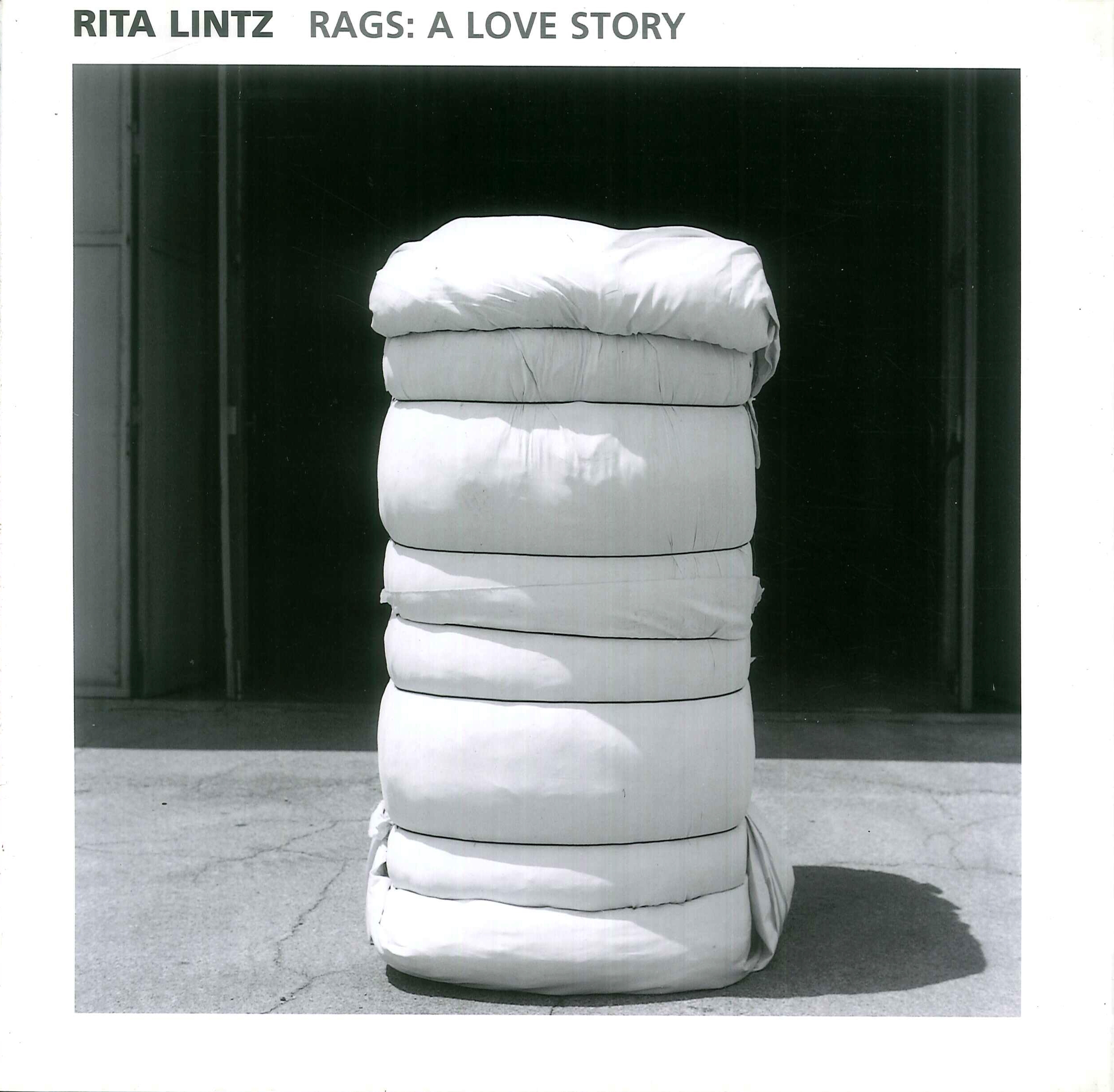 Rita Lintz. Rags: a Love Story Rita Lintz. Rags: a Love Story
