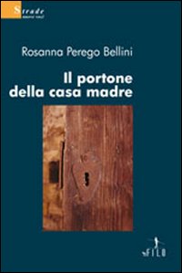 Il portone della casa madre Il portone della casa madre