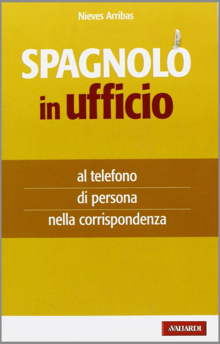 Spagnolo in ufficio Spagnolo in ufficio