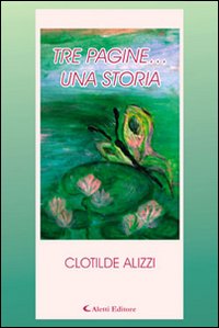 Tre pagine... Una storia Tre pagine... Una storia