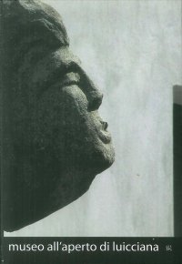 Museo all'aperto di Luicciana. Ediz. italiana e inglese