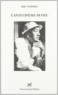 L'anti-cinema di Ozu