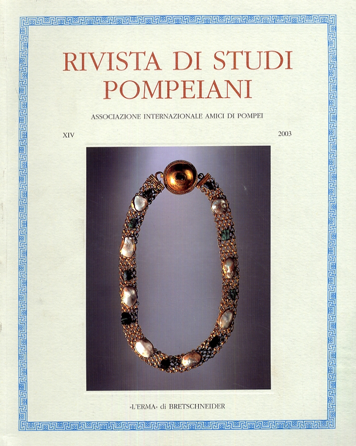 Rivista di Studi Pompeiani. XIV. 2003 Rivista di Studi Pompeiani. XIV. 2003