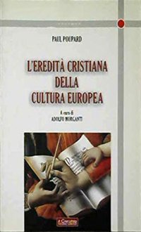 Eredità cristiana della cultura europea