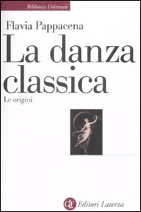 La danza classica. Le origini La danza classica. Le origini