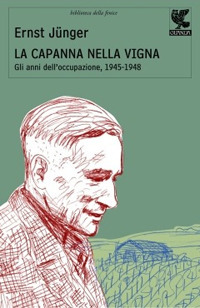 La capanna nella vigna. Gli anni dell'occupazione, 1945-1948 La capanna nella vigna. Gli anni dell'occupazione, 1945-1948
