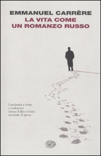 La vita come un romanzo russo La vita come un romanzo russo