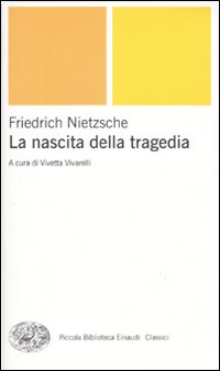 La nascita della tragedia La nascita della tragedia