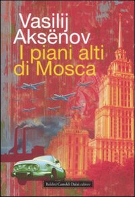 I piani alti di Mosca I piani alti di Mosca