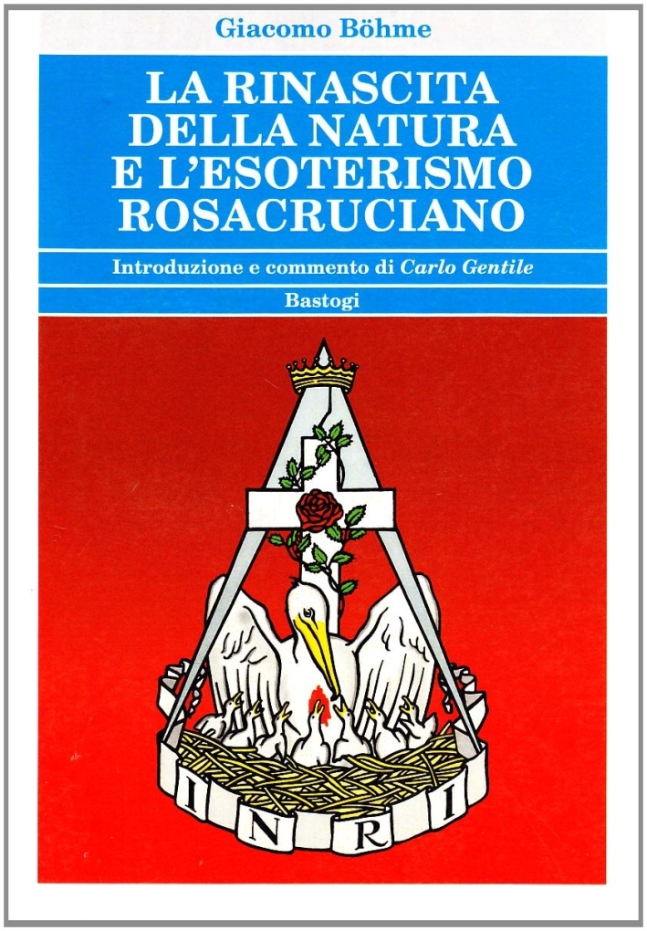 La rinascita della natura e l'esoterismo rosacruciano. La rinascita della natura e l'esoterismo rosacruciano.