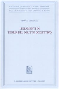 Lineamenti di teoria del diritto oggettivo Lineamenti di teoria del diritto oggettivo