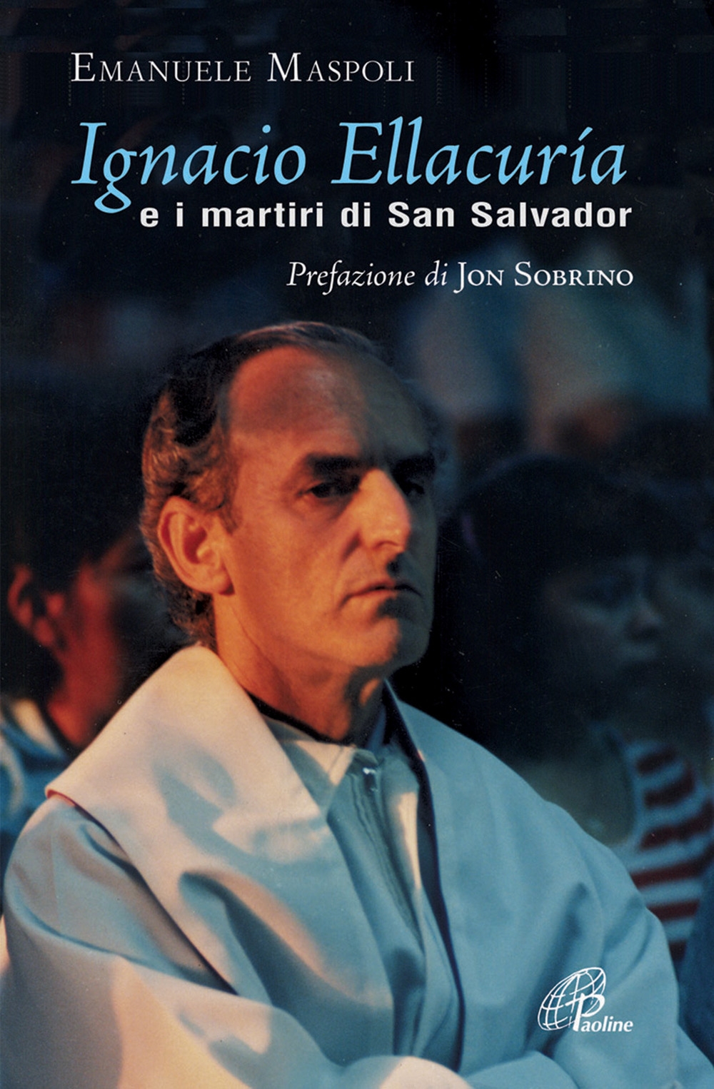 Ignacio Ellacuría e i martiri di San Salvador Ignacio Ellacuría e i martiri di San Salvador