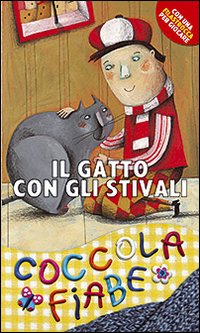 Il gatto con gli stivali. Ediz. illustrata Il gatto con gli stivali. Ediz. illustrata
