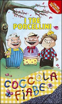I tre porcellini. Ediz. illustrata I tre porcellini. Ediz. illustrata