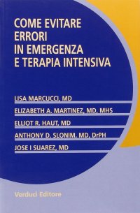 Come evitare errori in emergenza e terapia intensiva