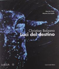 Christian Balzano. Luci del destino