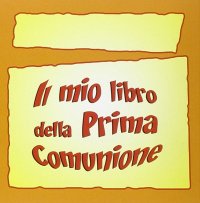 Il mio libro della prima comunione