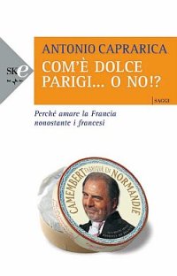 Com'è dolce Parigi... o no!?