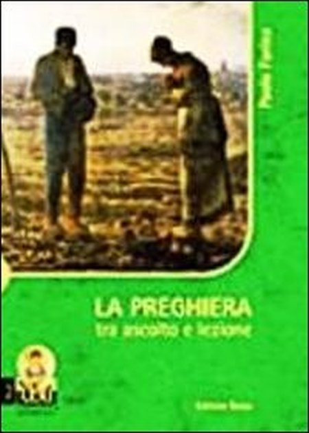 La preghiera tra ascolto e lezione La preghiera tra ascolto e lezione