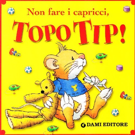 Topo Tip fa i capricci 