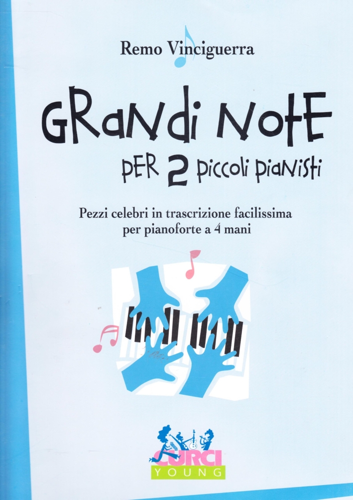 Grandi note per due piccoli pianisti Grandi note per due piccoli pianisti