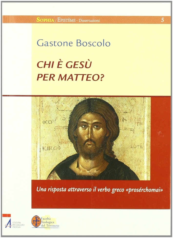 Chi è Gesù per Matteo? una Risposta Attraverso il Verso Greco Chi è Gesù per Matteo? una Risposta Attraverso il Verso Greco