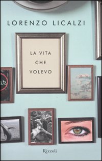 La vita che volevo La vita che volevo