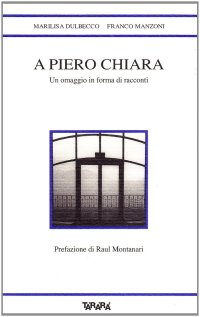 A Piero Chiara un omaggio in forma di racconti