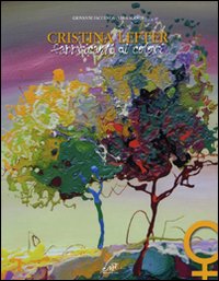 Cristina Lefter. Fabbricanti di colori. Ediz. illustrata Cristina Lefter. Fabbricanti di colori. Ediz. illustrata