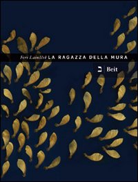 La ragazza della Mura La ragazza della Mura