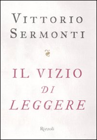 Il vizio di leggere Il vizio di leggere